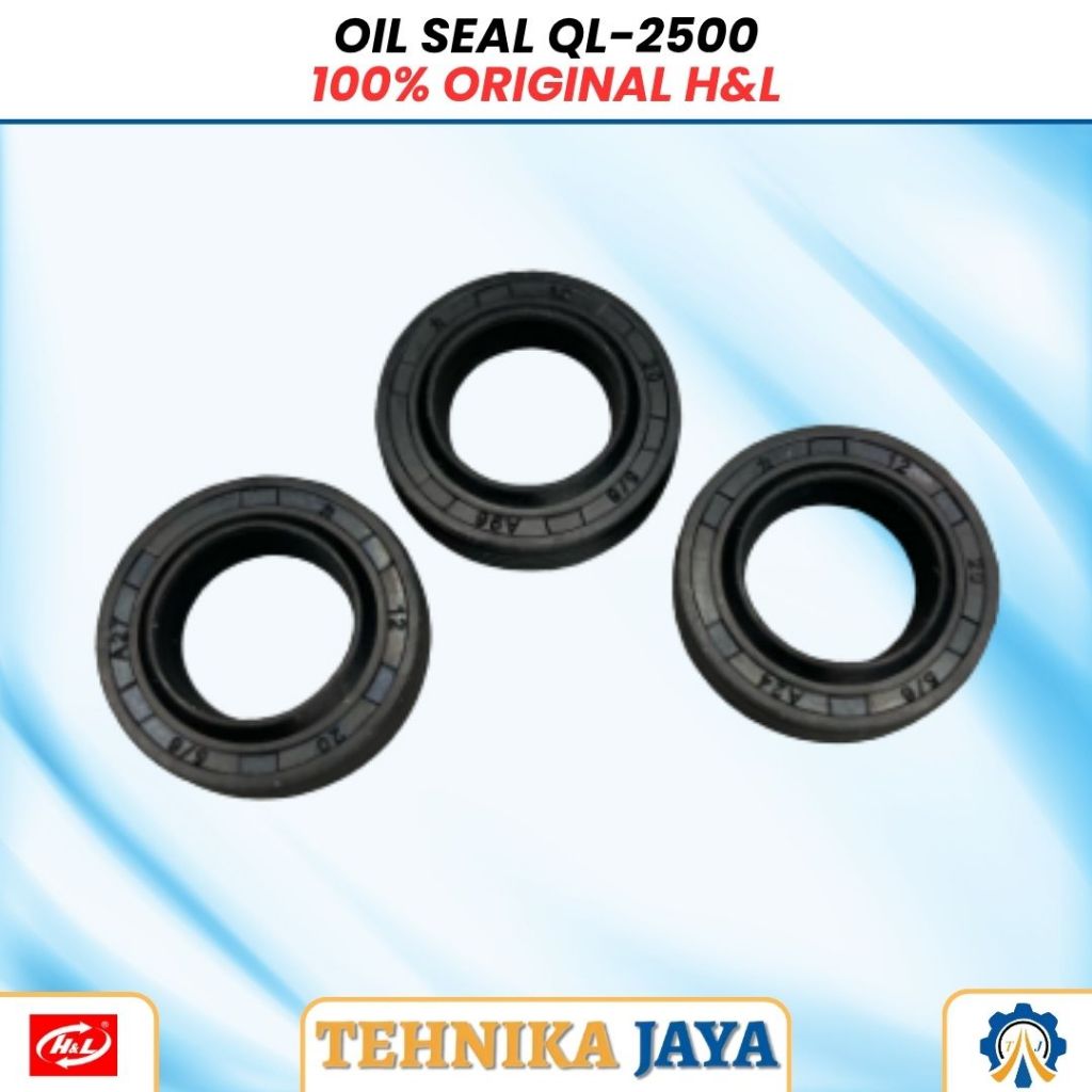 Oil Seal H&L QL 2500 Sparepart Original QL2500