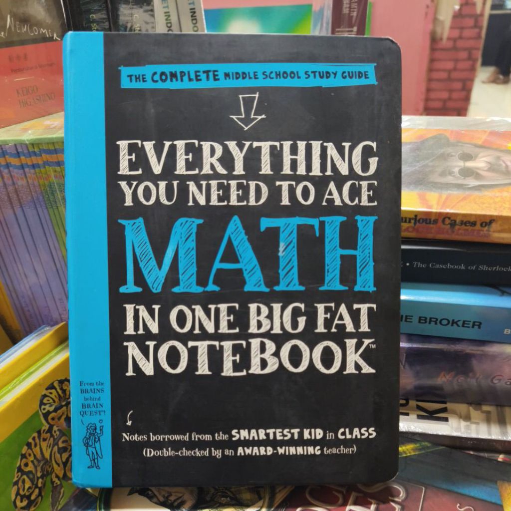 Buku EVERYTHING YOU NEED TO ACE MATH IN ONE BIG FAT NOTEBOOK THE COMPLETE MIDDLE SCHOOL STUDY GUIDE