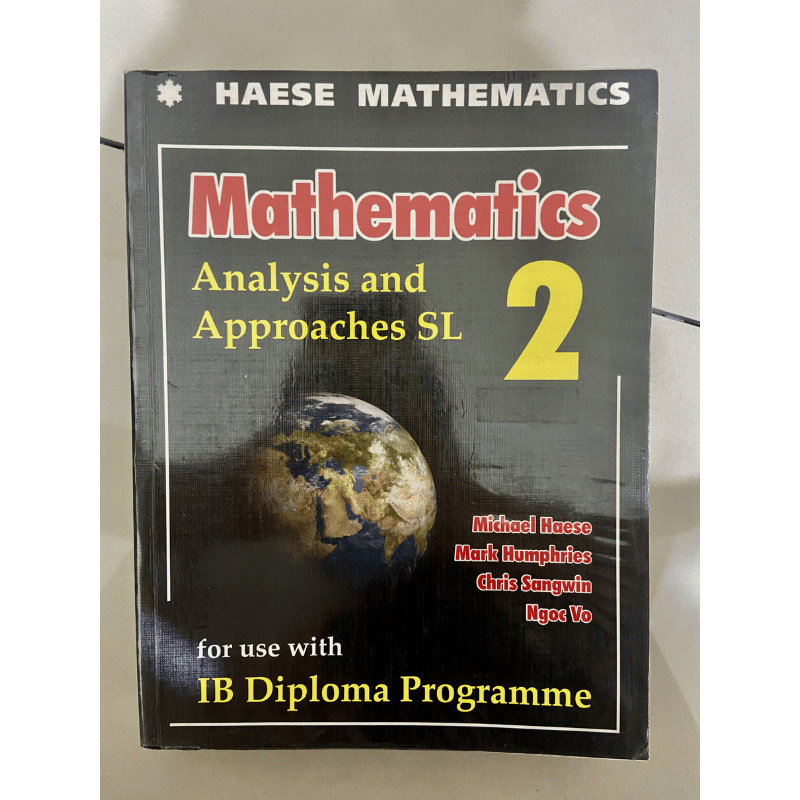 Mathematics: Analysis and Approaches SL 2 Haese Mathematics IB Diploma Programme Original Baru