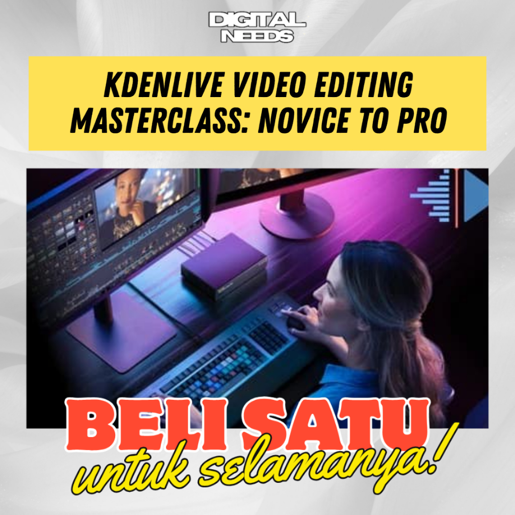 [e-course] Belajar Kdenlive Video Editing Masterclass Novice to Pro 2026
