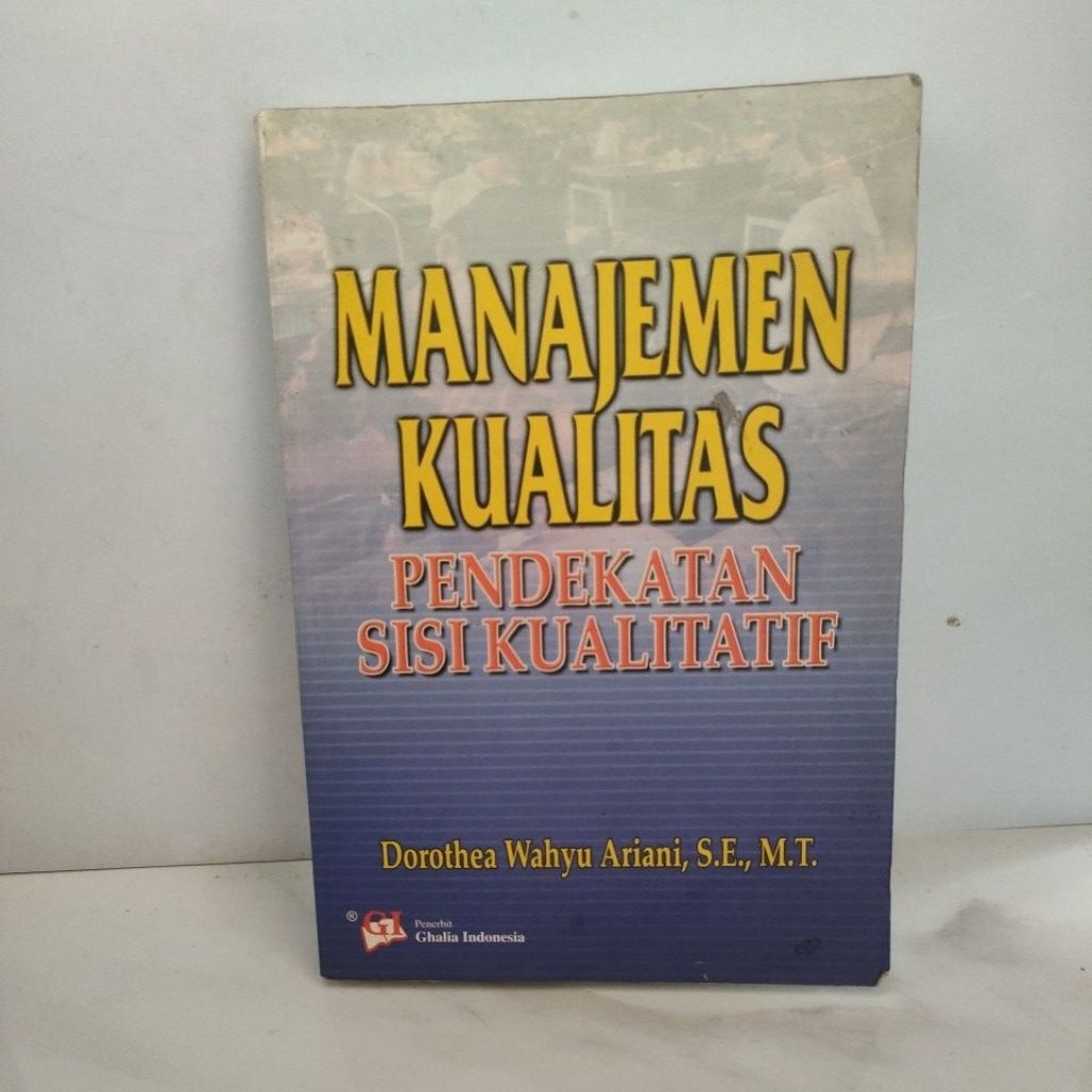 Buku Bekas Original MANAJEMEN KUALITAS PENDEKATAN SISI KUALITATIF