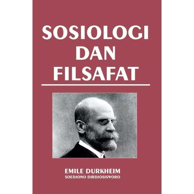 Sosiologi dan Filsafat - Emile Durkhiem