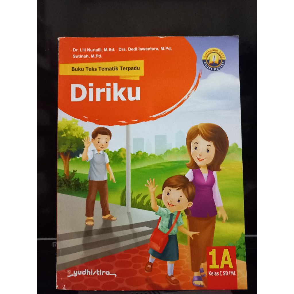 ORIGINAL BUKU TEKS TEMATIK DIRIKU KELAS 1 SD/MI 1A - DR LILI NURLAILI,M.ED -YUDHISTIRA