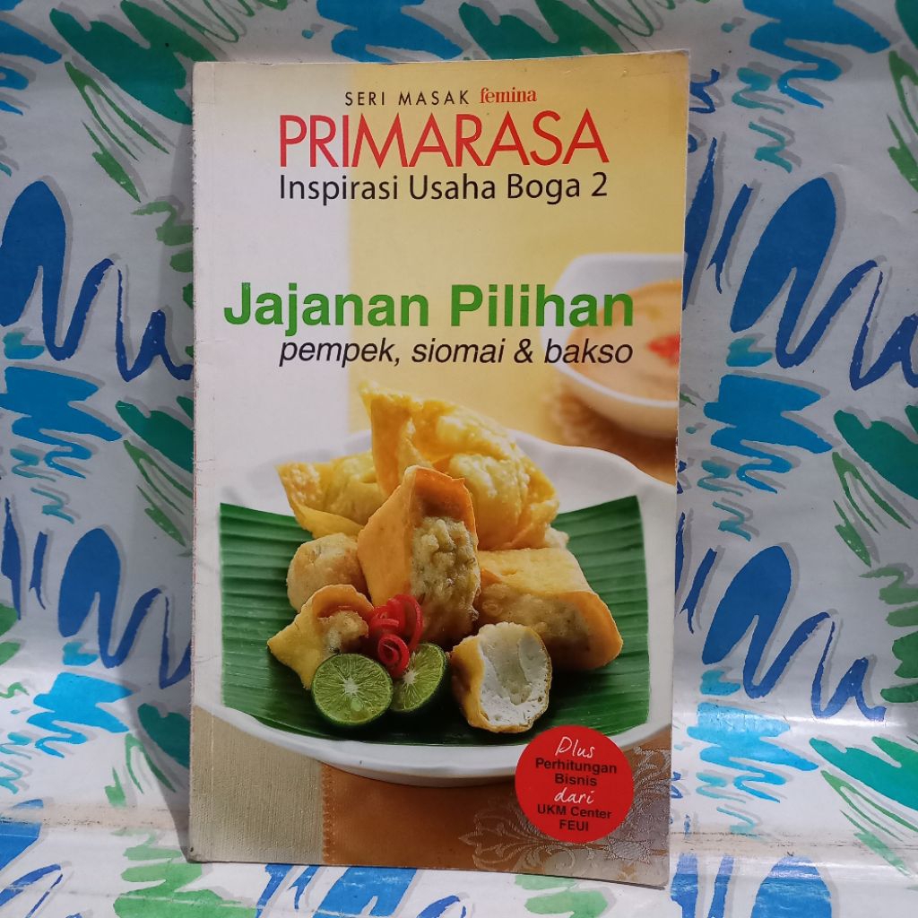 Buku Resep Jajanan Pilihan Pempek Siomai dan Bakso Primarasa cek foto dan deskripsi