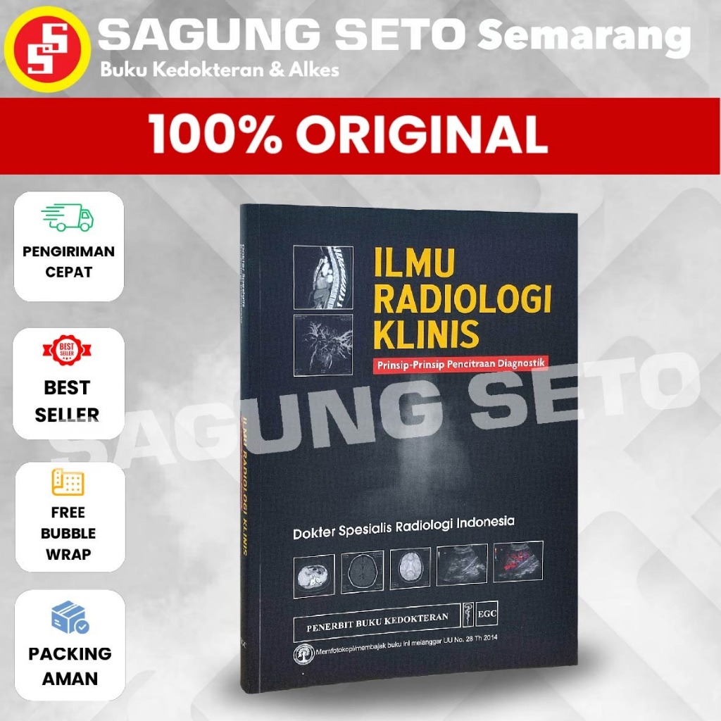 BUKU ILMU RADIOLOGI KLINIS PRINSIP-PRINSIP PENCITRAAN DIAGNOSTIK - BACHTIAR MURTALA