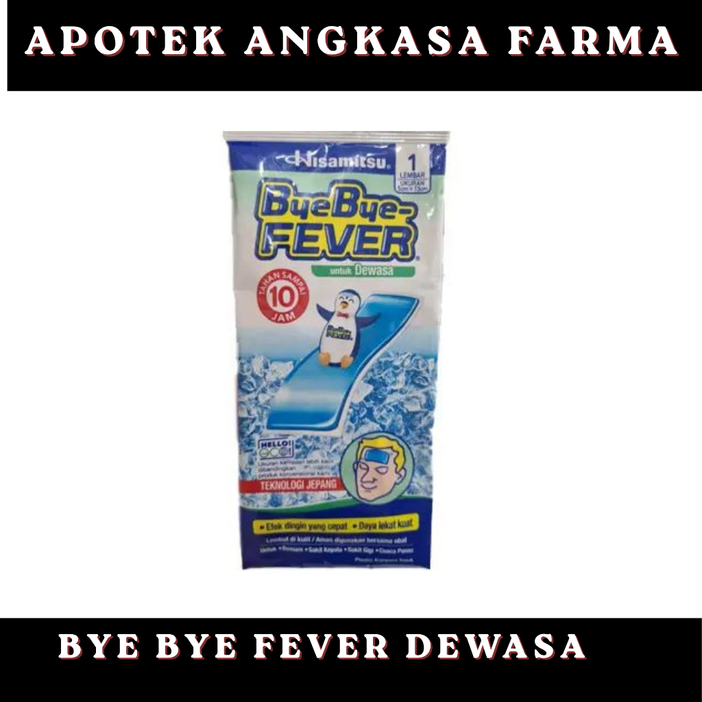 BYE BYE FEVER DEWASA