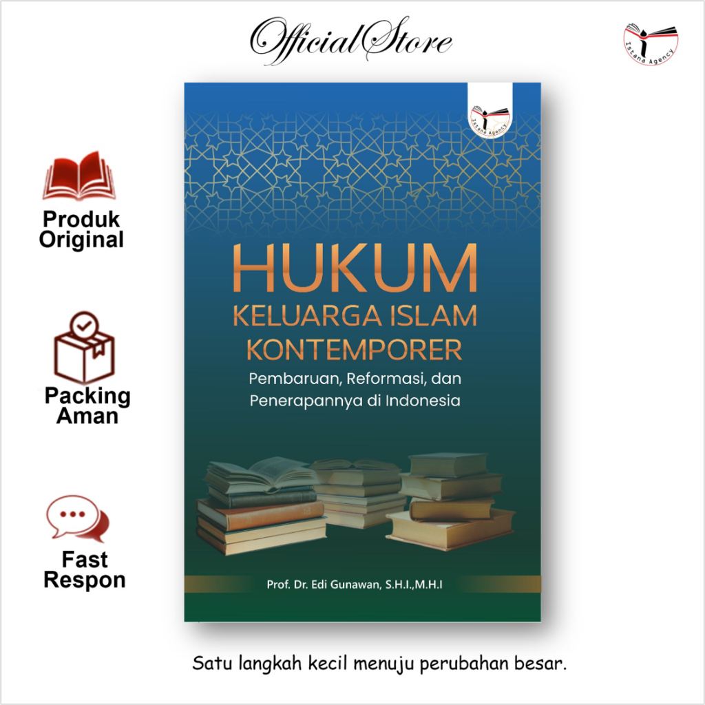 Hukum Keluarga Islam Kontemporer; Pembaruan, Reformasi dan Penerapannya di Indonesia