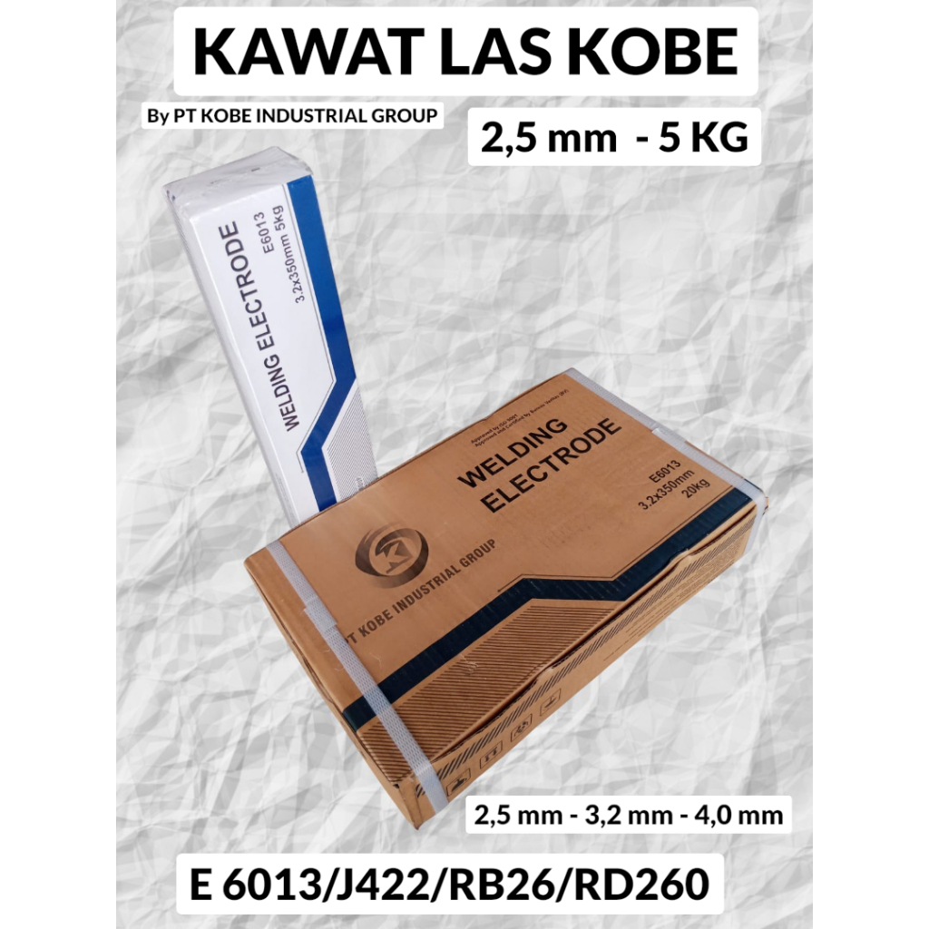 KAWAT LAS STICK 2,5 mm/2,6 mm (5kg) E6013/J422/RB-26/RD-260 /WELDING ELECTRODE/  PT. KOBE INDUSTRIAL