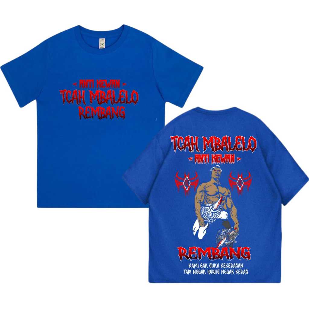 Promo Kaos Tcah Mbalelo Rembang - Anti Kewan Pria Wanita Cotton Combed Tebal Murah Dan Halus Warna H
