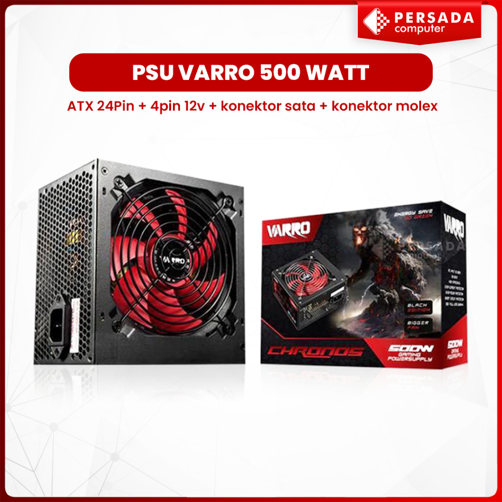 PSU Varro 500W POWER SUPPLY VARRO 500 WATT PSU Varro 500watt PSU Varro 500 watt