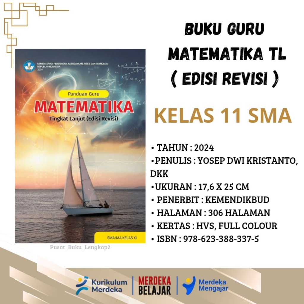 BUKU GURU MATEMATIKA TL EDISI REVISI KELAS 11 KURIKULUM PENGGERAK-MERDEKA SMA/K/MA PENERBIT: KEMENDI