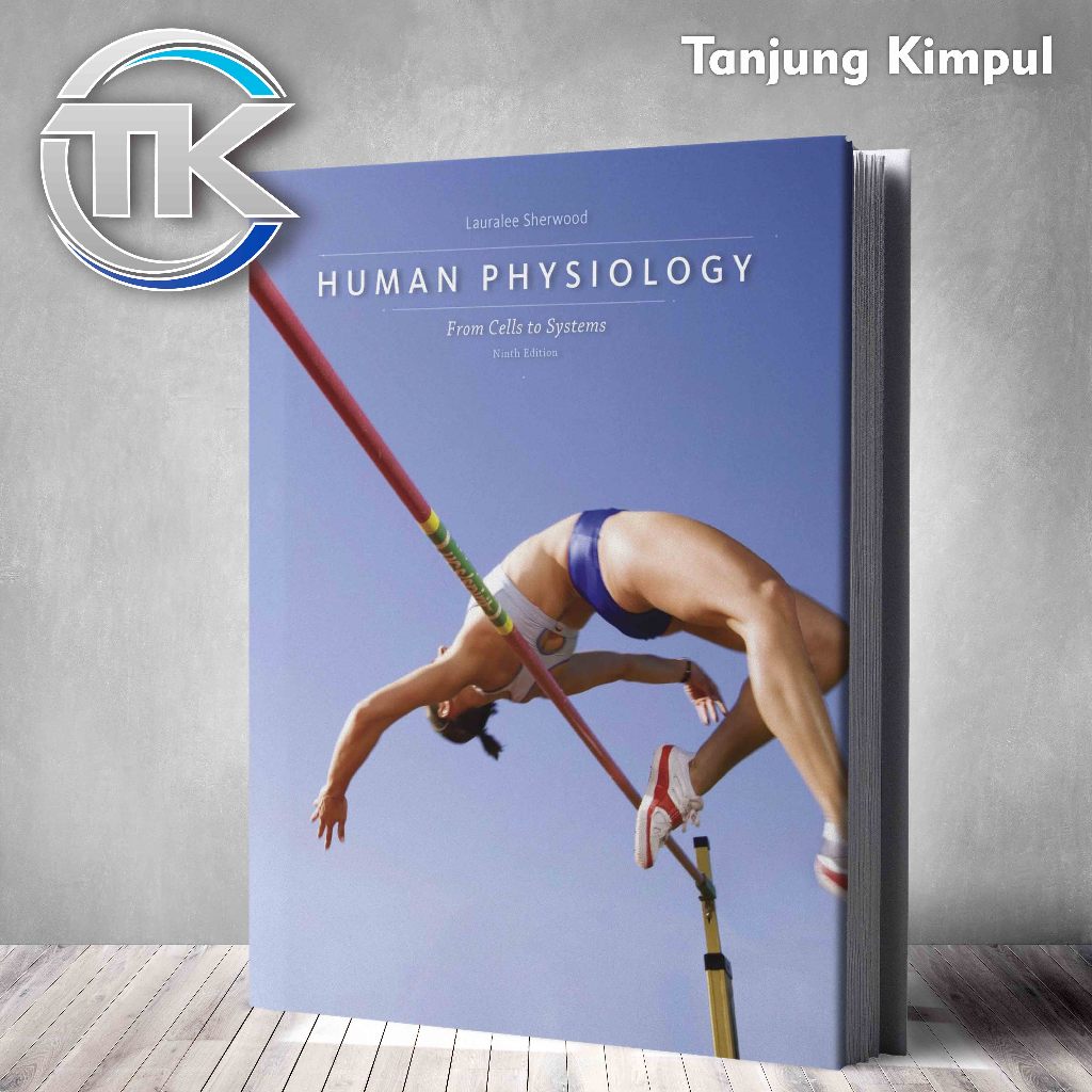 Human Physiology From Cells to Systems, Ninth Edition by Lauralee Sherwood