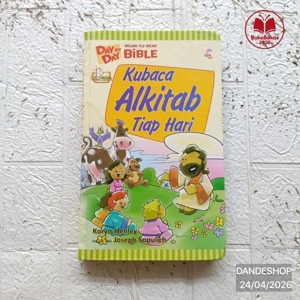 Kubaca Alkitab Tiap Hari - DAY BY DAY Begin To Read BIBLE by Karyn Henley, Joseph Sapulich - Buku Ce