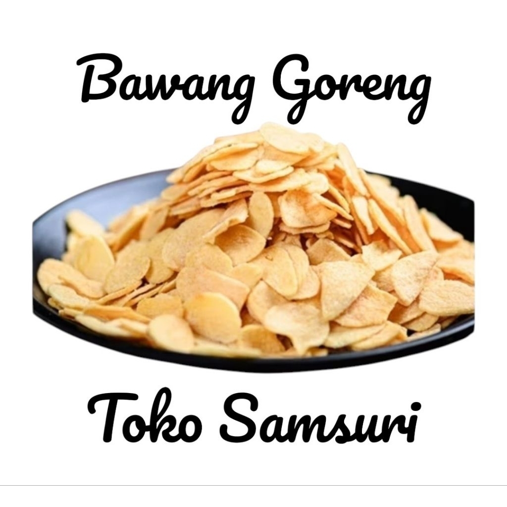 Bawang Goreng • Bawang Putih Goreng