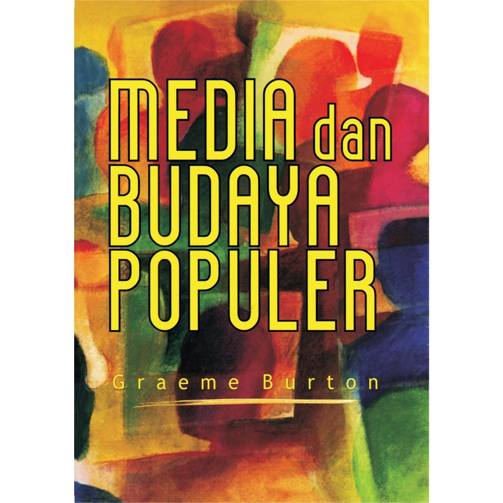 Media dan Budaya Populer - Graeme Burton