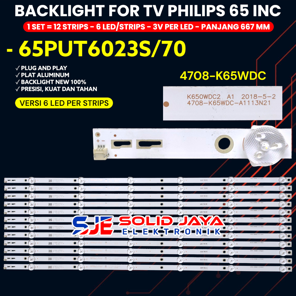 BACKLIGHT TV PHILIPS 65 INCH 65PUT6023S/70 LAMPU BL 65PUT6023S 4708-K65WDC-A1113N21
