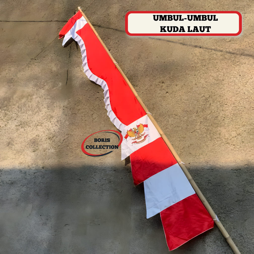 UMBUL UMBUL KUDA LAUT MERAH PUTIH