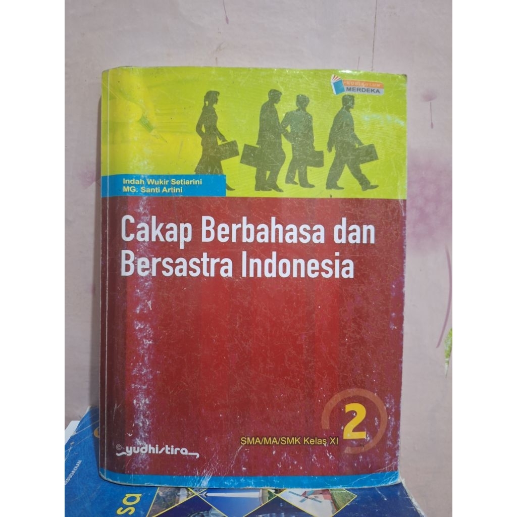 bahasa Indonesia/cakap berbahasa dan bersastra Indonesia kelas 11/XI/2 sma ma kurikulum merdeka