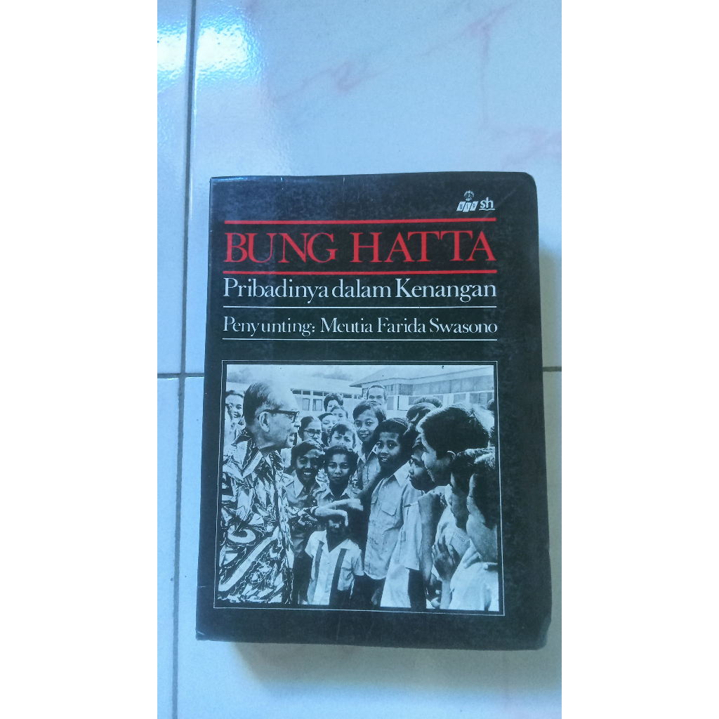 Bung Hatta - Pribadinya dalam Kenangan - Meutia Farida Swasono