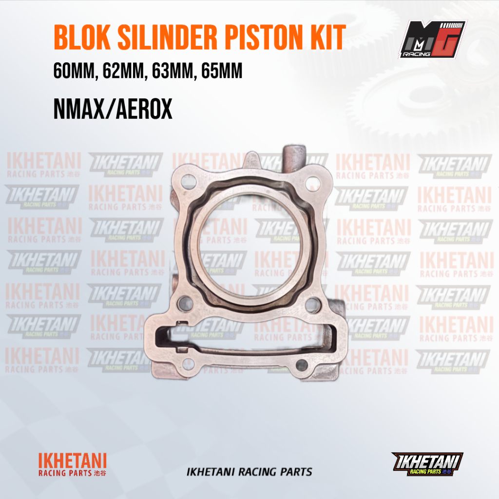 MG RACING BLOK SILINDER PISTON KIT NMAX AEROX 60MM 62MM 63MM 65MM