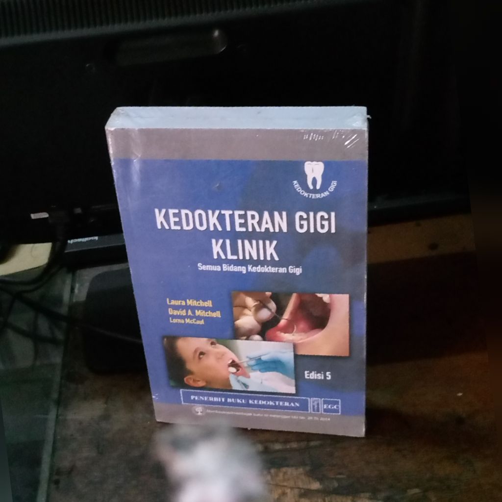 Kedokteran Gigi Klinik Edisi 5-Penulis: Laura Mitchell, dkk