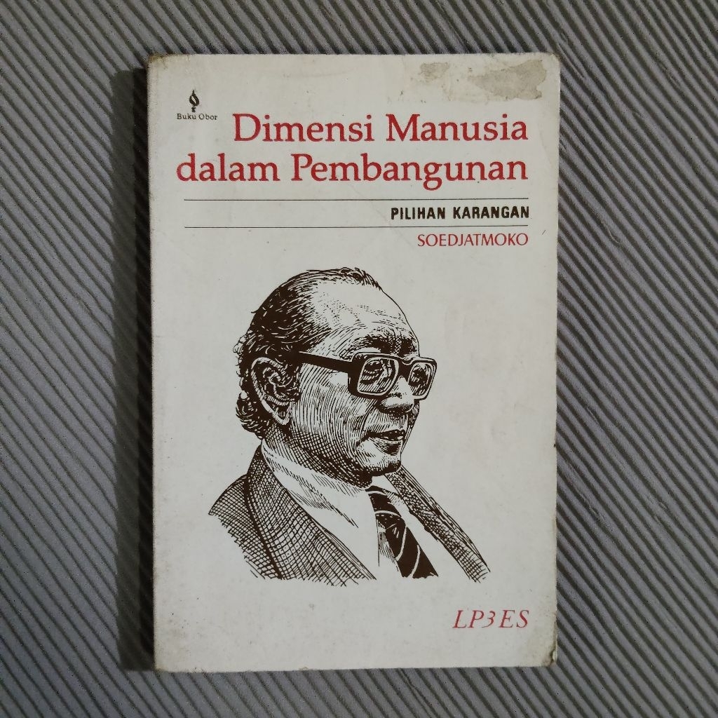 Buku Langka Original • Dimensi Manusia Dalam Pembangunan / SOEDJATMOKO