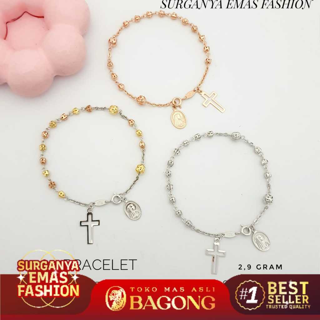 GELANG FASHION BRACELET ROSARIO 17K/750 - ASLI BAGONG GOLD BAGONG EMAS