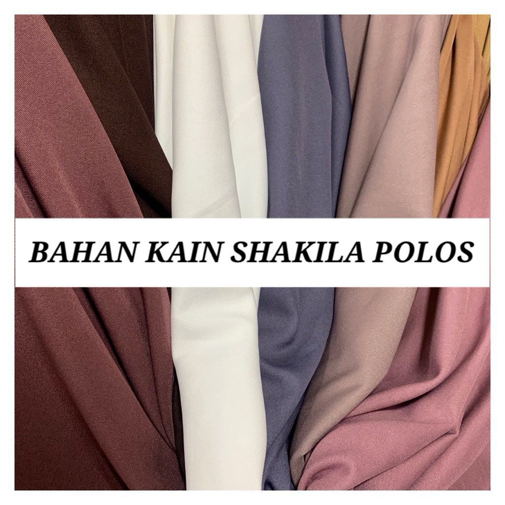KAIN BAHAN SHAKILA POLOS/SHAKILA PREMIUM/IMPORT(harga tertera 50cm x 150cm)
