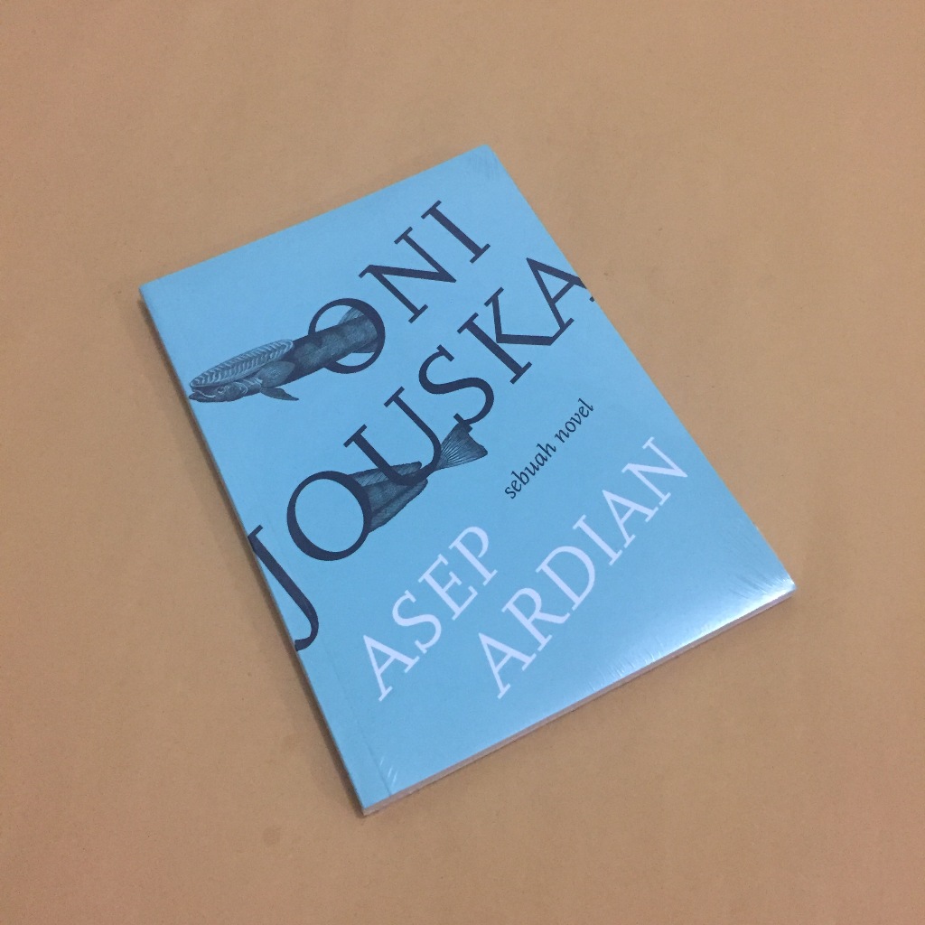 Oni Jouska (Sebuah Novel) | Asep Ardian