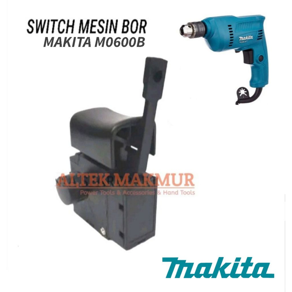 Switch Mesin Bor 10mm MAKITA M0600B / Saklar Electric Drill 10 mm MAKITA M 0600 B / Skakel On Off Bo