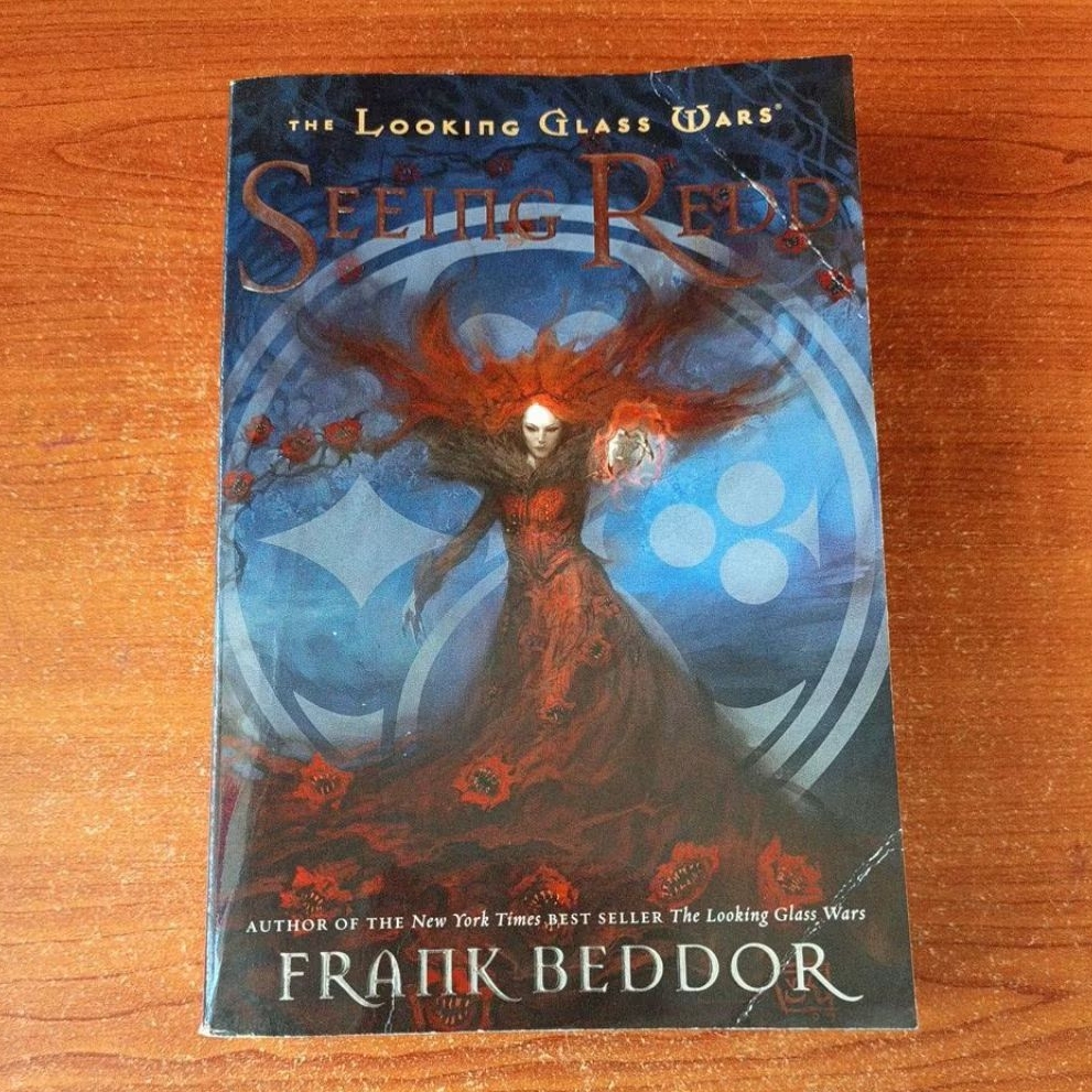 NOVEL SEEING REDD The Looking Glass Wars by FRANK BEDDOR