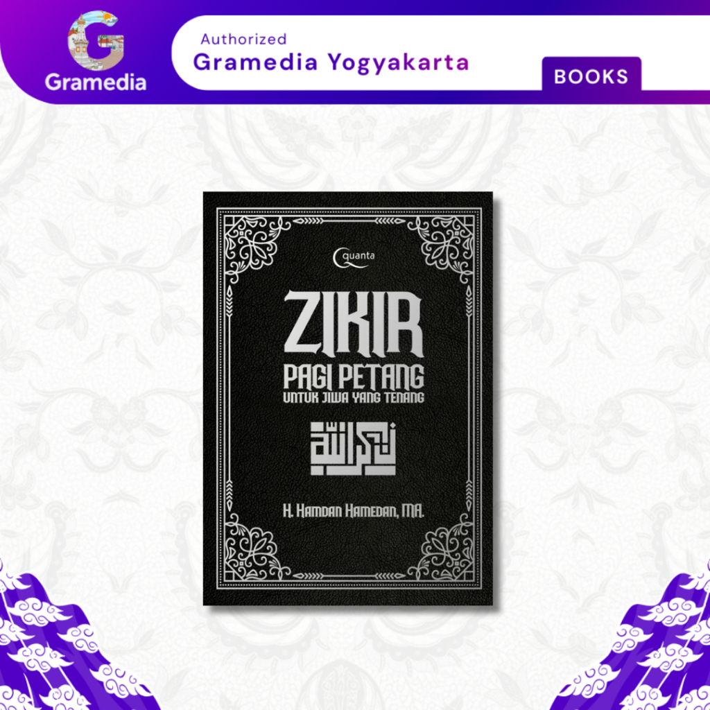 Gramedia Yogya - Zikir Pagi Petang untuk Jiwa yang Tenang (Hard Cover)
