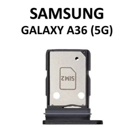 SIMLOCK / SIMTRAY / TEMPAT KARTU SAMSUNG GALAXY A36 (5G) / A366 ORIGINAL