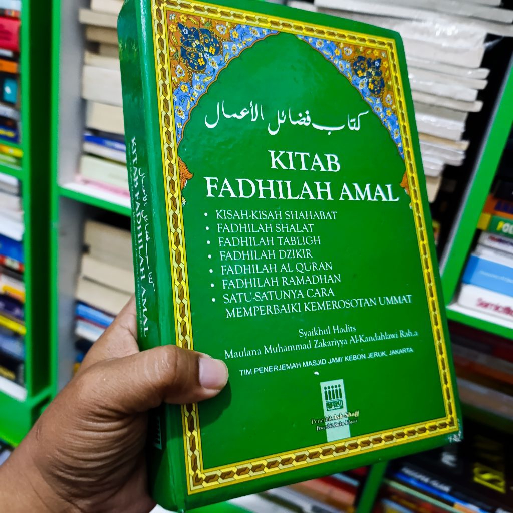 kitab fadhilah amal - Syaikhul maulana muhammad zakariyya