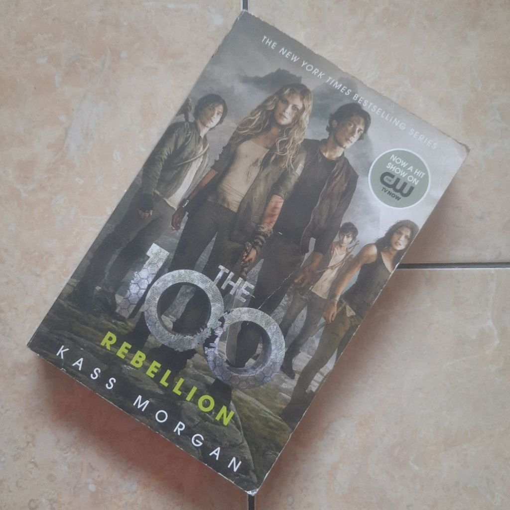Novel The 100 Rebellion Kass Morgan Bahasa Inggris Original