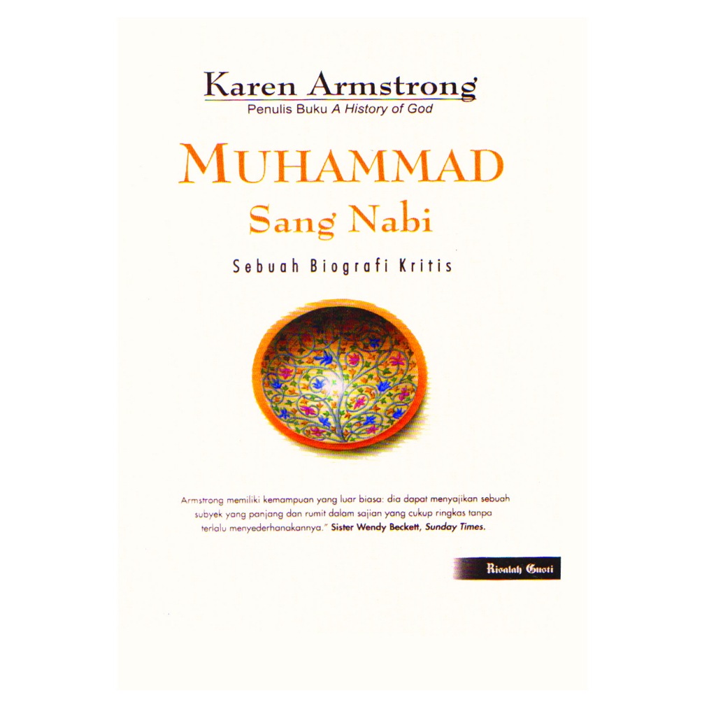 Muhammad Sang Nabi Sebuah Biografi Kritis - Karen Amstrong