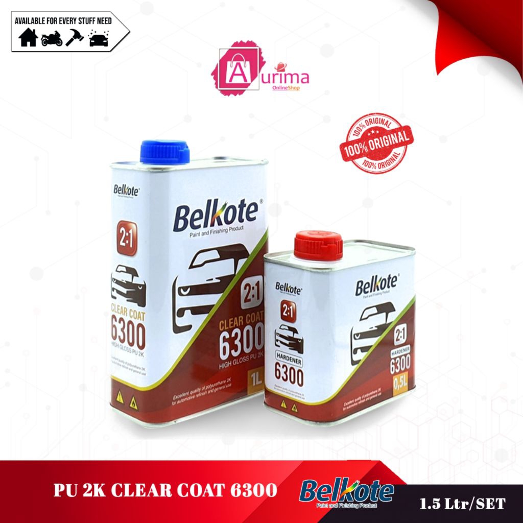 CAT PERNIS PU 2K CLEAR COAT 6300 BELKOTE - CAT FINISHING BERKUALITAS TAHAN GORES ANTI UV SERBAGUNA M
