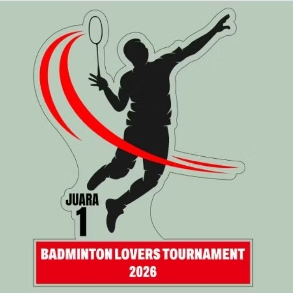 Plakat Akrilik Custom/Piala Akrilik/Piala Badminton/Bulu Tangkis Uk.15x10 5mm