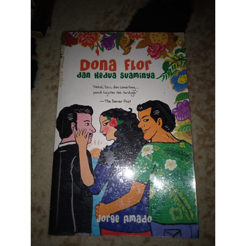 DONA FLOR dan Kedua Suaminya/Jorge Amado, lucu menggemaskan