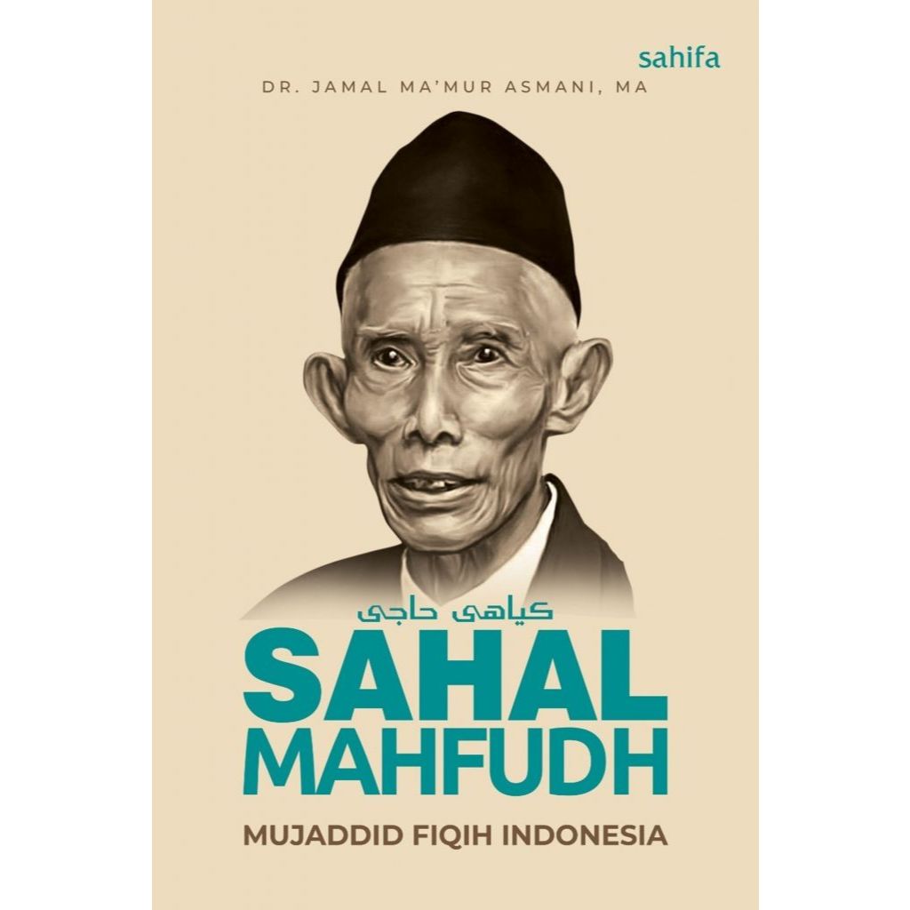 Sahifa - KH. Sahal Mahfudh Mujaddid Fiqih Indonesia