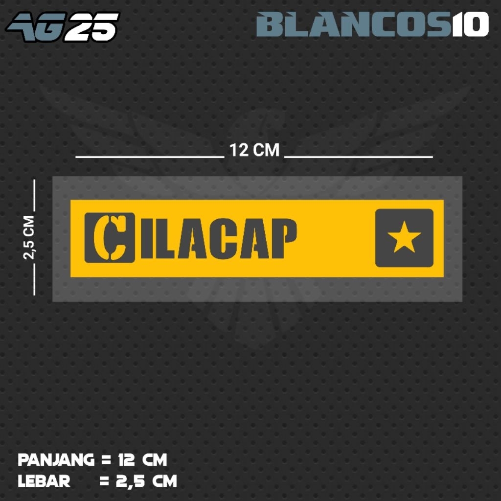 STIKER CUTTING TULISAN CILACAP | AG25 JATENG