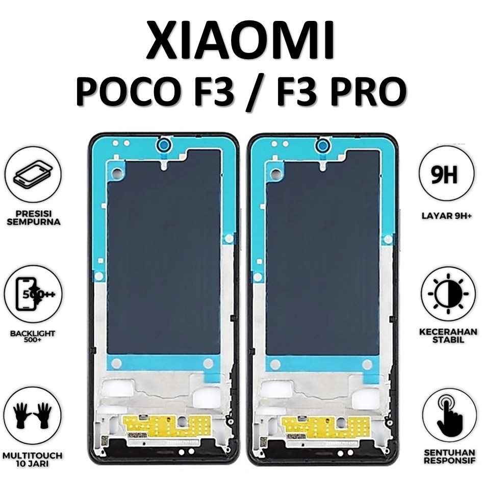 BEZEL / FRAME LCD / TULANG TENGAH POCO F3 / F3 PRO ORI100%