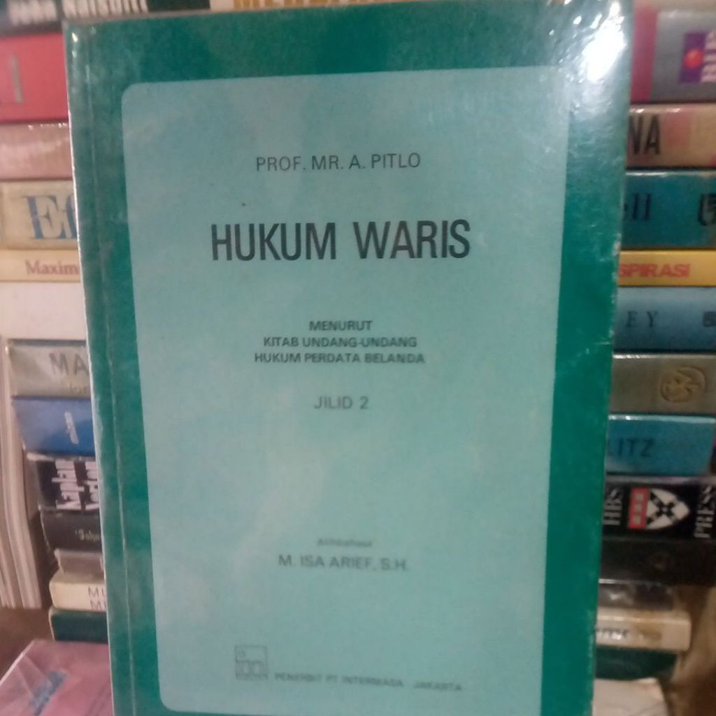 HUKUM WARIS MENURUT UNDANG-UNDANG HUKUM PERDATA BELANDA