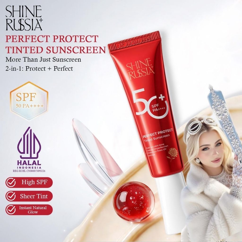 Shine Russia+ TINTED SUNSCREEN Perfect Protect SPF 50 PA++++ 2 IN 1 dengan Sheer Tint & Glow Alami u