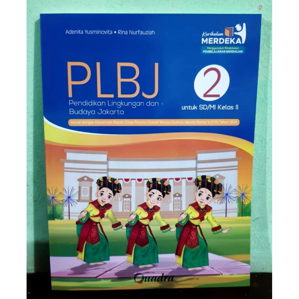 Buku PLBJ Kelas 2 SD Kurikulum Merdeka Penerbit Quadra