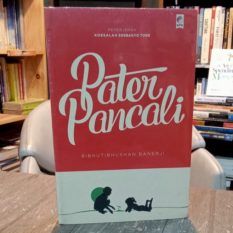 Pater Pancali - Karya Bibhutibhushan Banerji (Penerjemah : Koesalah Soebagyo Toer)