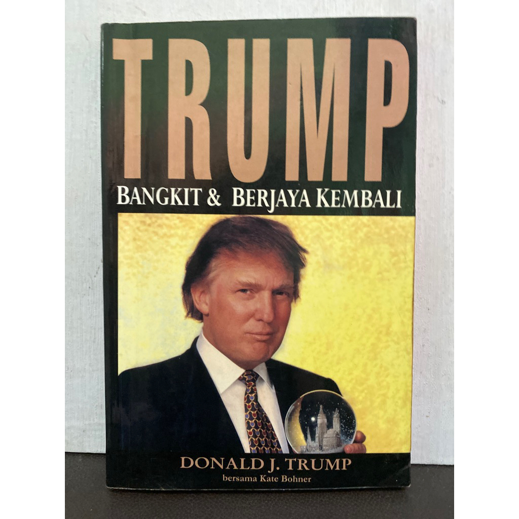 Buku Original TRUMP BANGKIT & BERJAYA KEMBALI - DONALD J. TRUMP