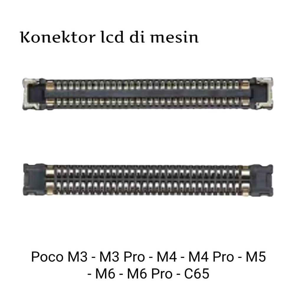 Konektor lcd Poco M3 - M3 Pro - M4 - M4 Pro - M5 - M6 - M6 Pro - C65