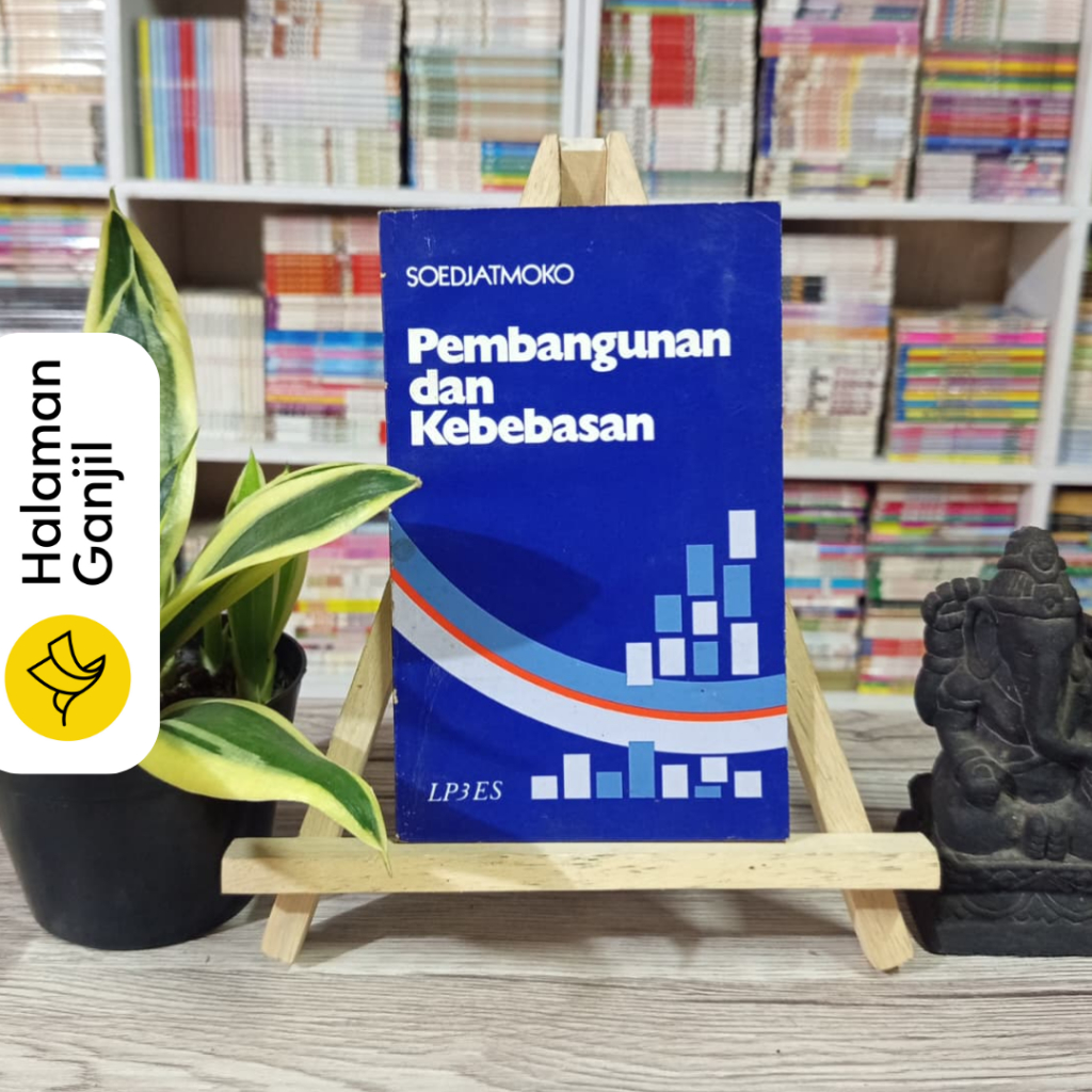 Pembangunan dan Kebebasan - Soedjatmoko - LP3ES