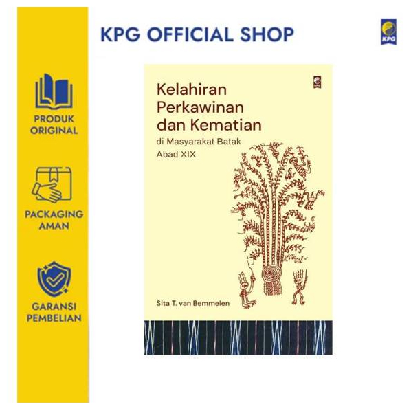 KPG Buku Kelahiran, Perkawinan, dan Kematian di Masyarakat Batak Abad XIX ( Sita T. van Bemmelen )